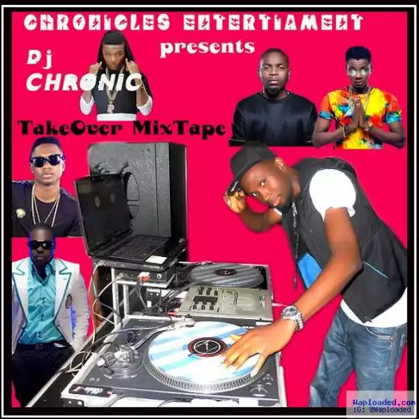 DJ Chronic - TakeOver Mix